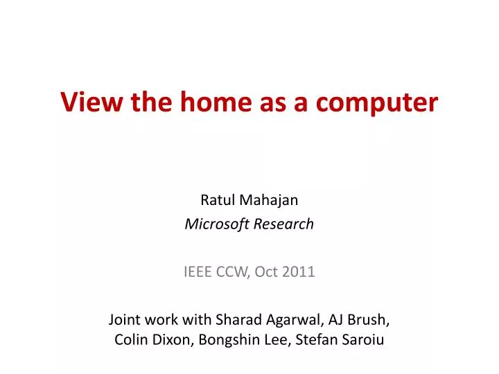 view the home as a computer