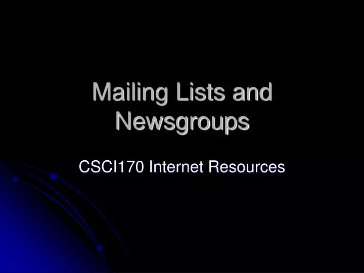 mailing lists and newsgroups