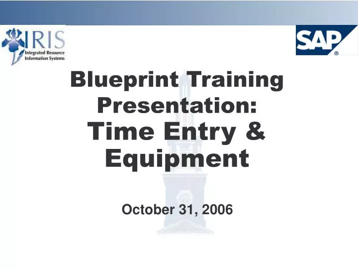 blueprint training presentation time entry equipment