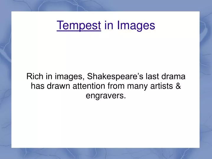 rich in images shakespeare s last drama has drawn attention from many artists engravers