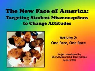 The New Face of America: Targeting Student Misconceptions to Change Attitudes
