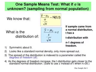 One Sample Means Test: What if ? is unknown? (sampling from normal population)