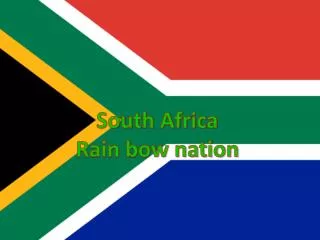 South Africa Rain bow nation