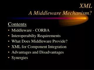 XML A Middleware Mechanism?