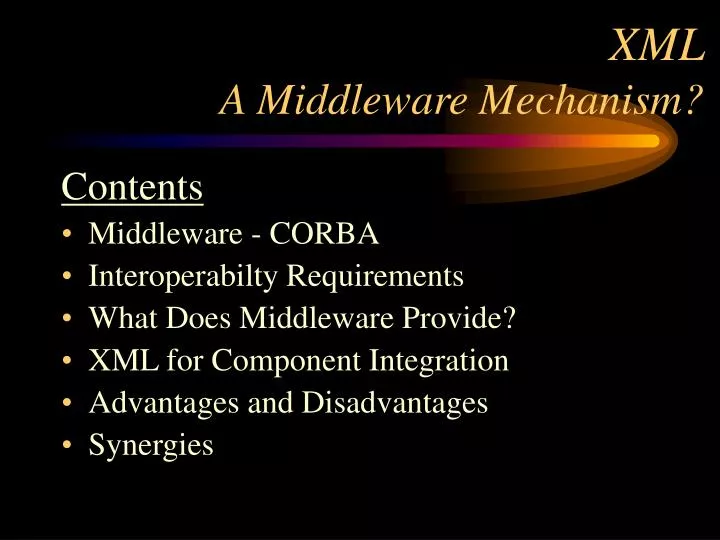 xml a middleware mechanism