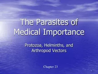 The Parasites of Medical Importance
