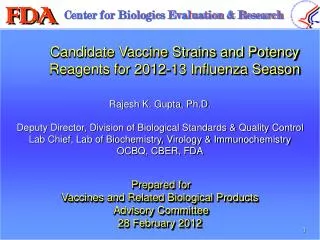 Candidate Vaccine Strains and Potency Reagents for 2012-13 Influenza Season