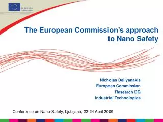 The European Commission’s approach to Nano Safety