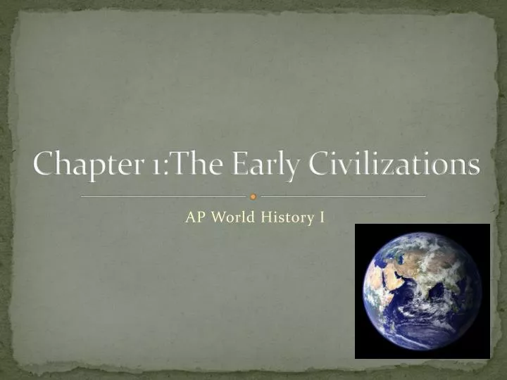 chapter 1 the early civilizations