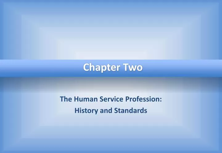 the human service profession history and standards