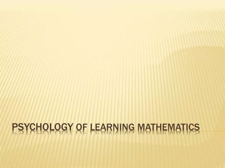 psychology of learning mathematics