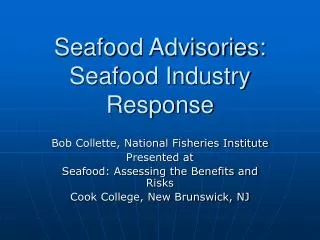 Seafood Advisories: Seafood Industry Response