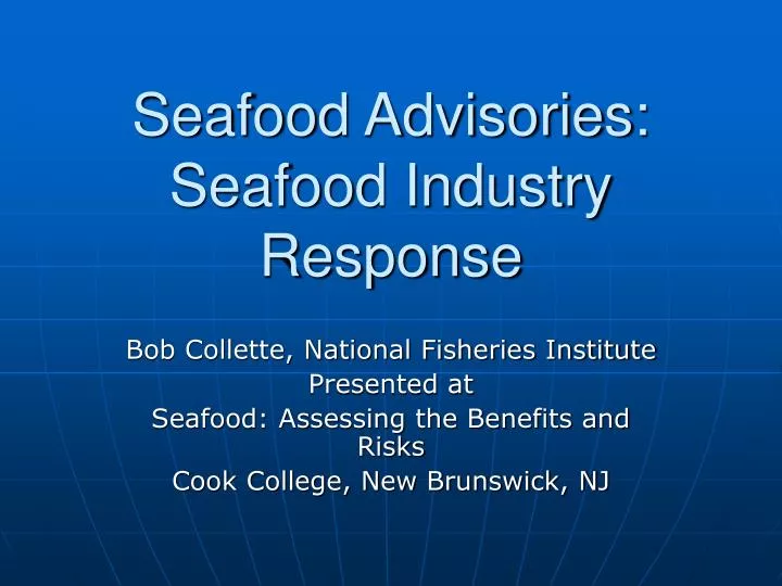 seafood advisories seafood industry response