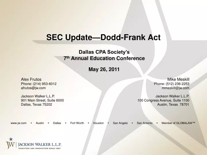 sec update dodd frank act dallas cpa society s 7 th annual education conference may 26 2011