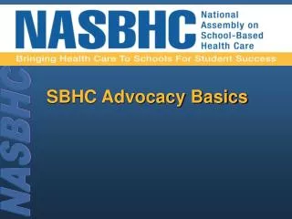 SBHC Advocacy Basics
