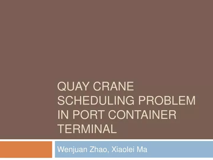 quay crane scheduling problem in port container terminal