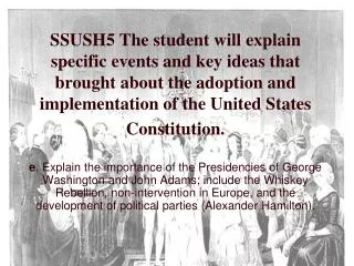 SSUSH5 The student will explain specific events and key ideas that brought about the adoption and implementation of the