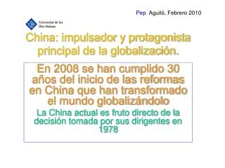 China: impulsador y protagonista principal de la globalización.