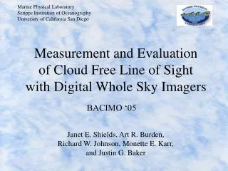 Measurement and Evaluation of Cloud Free Line of Sight with Digital Whole Sky Imagers