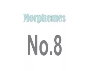 Morphemes