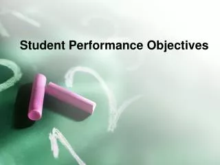 Student Performance Objectives