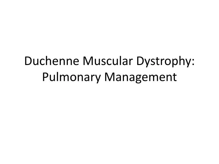 duchenne muscular dystrophy pulmonary management