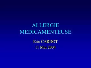 ALLERGIE MEDICAMENTEUSE