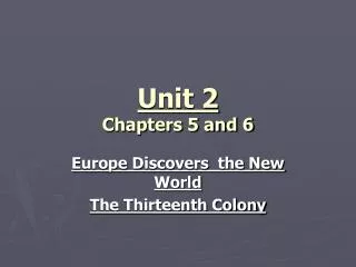 Unit 2 Chapters 5 and 6
