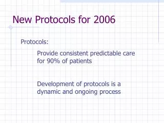 New Protocols for 2006