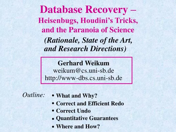 database recovery heisenbugs houdini s tricks and the paranoia of science