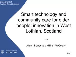 Smart technology and community care for older people: innovation in West Lothian, Scotland