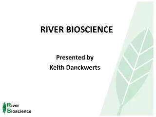 RIVER BIOSCIENCE