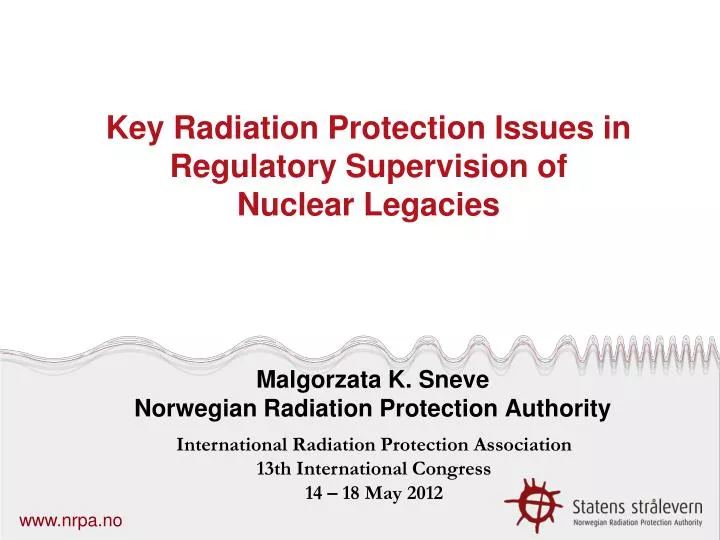 key radiation protection issues in regulatory supervision of nuclear legacies