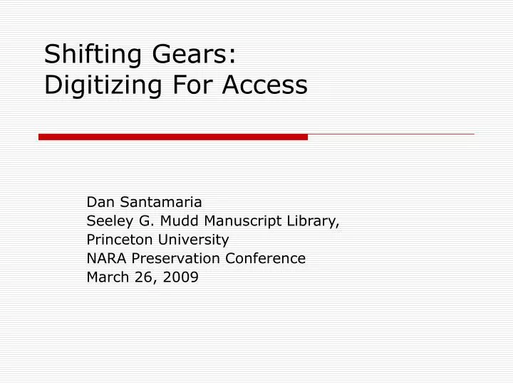 shifting gears digitizing for access