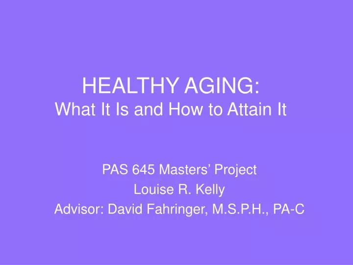 healthy aging what it is and how to attain it