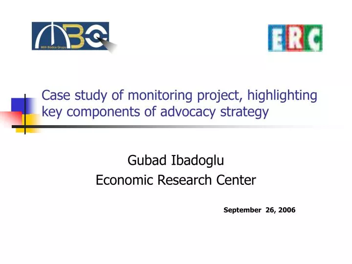 case study of monitoring project highlighting key components of advocacy strategy