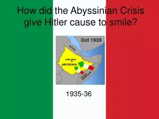 How did the Abyssinian Crisis give Hitler cause to smile?