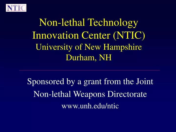 non lethal technology innovation center ntic university of new hampshire durham nh