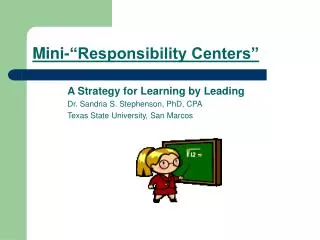 Mini-“Responsibility Centers”