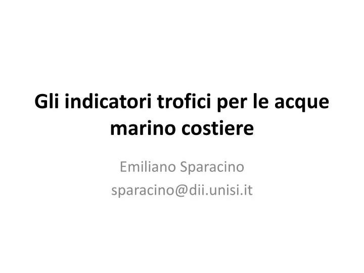 gli indicatori trofici per le acque marino costiere