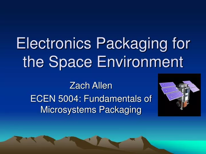 electronics packaging for the space environment