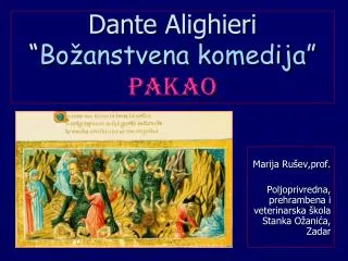 Dante Alighieri “ Božanstvena komedija” Pakao