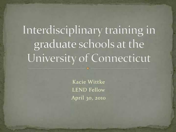 interdisciplinary training in graduate schools at the university of connecticut