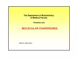 MOLECULAR CHAPERONES