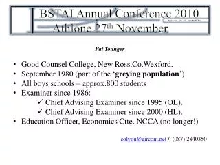 BSTAI Annual Conference 2010 Athlone 27 th November