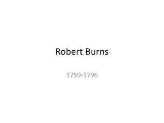 PPT - Robert Burns PowerPoint Presentation, Free Download - ID:3013774