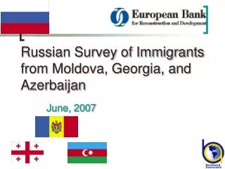 Russian Survey of Immigrants from Moldova, Georgia, and Azerbaijan