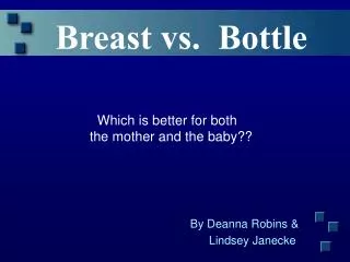 Breast vs. Bottle