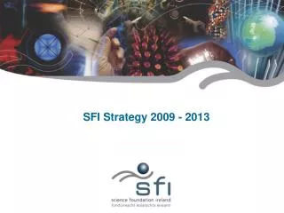 SFI Strategy 2009 - 2013