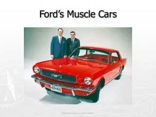 Ford’s Muscle Cars